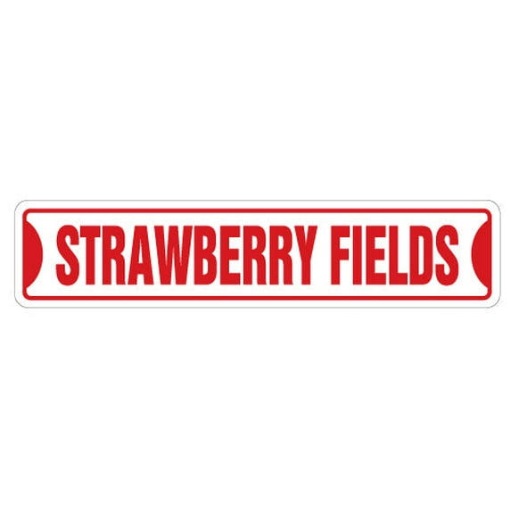 STRAWBERRY FIELDS Street Sign new sign music UK song | Indoor/Outdoor | 36" Wide