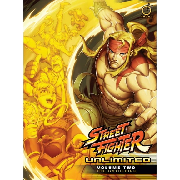 Street Fighter Unlimited Street Fighter Unlimited Hardcover Volume 2: The Gathering, Book 2, (Hardcover)