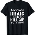 thumbnail image 1 of STROKE SURVIVOR: My own Brain T-Shirt, 1 of 4