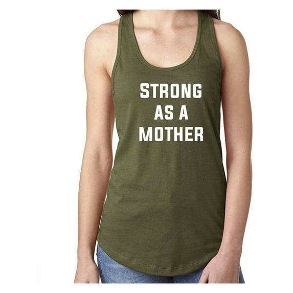 STRONG AS A MOTHER Racerback Tank