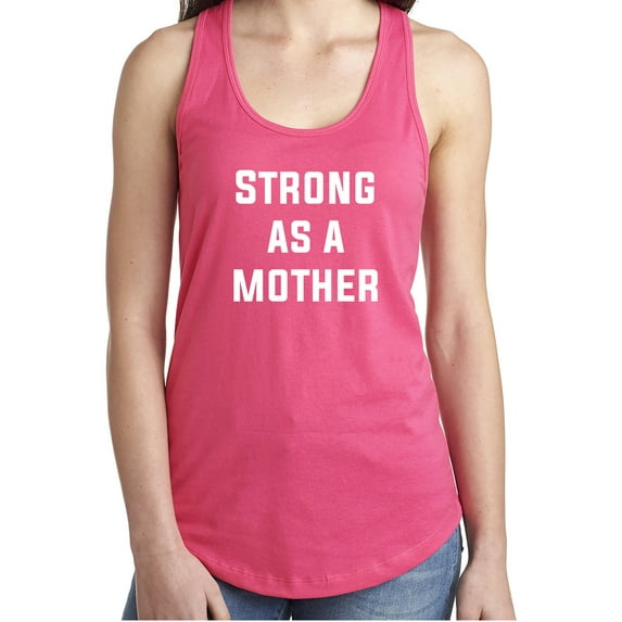STRONG AS A MOTHER Racerback Tank