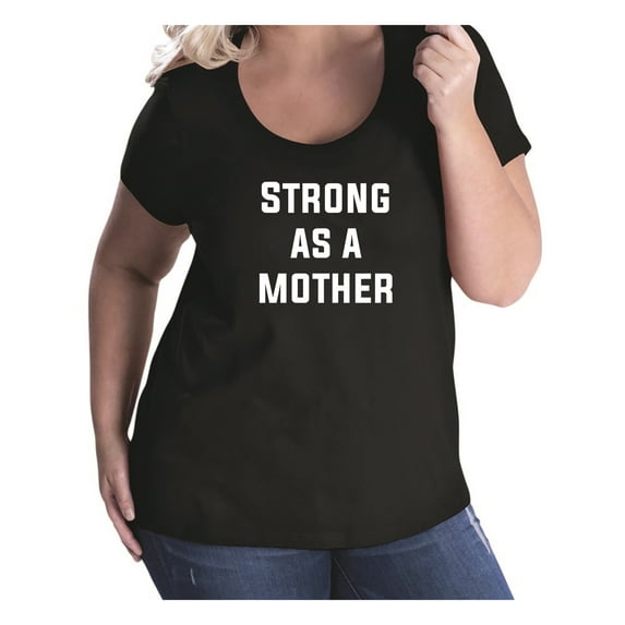 STRONG AS A MOTHER Womens Plus Size Scoopneck Tee