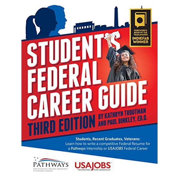 Pre-Owned Student's Federal Career Guide: Students, Recent Graduates, Veterans- Learn How to Write a Competitive Federal Resume for a Pathways Internship for U... (Paperback) 0984667164 9780984667161