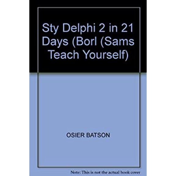 Pre-Owned STY DELPHI 2 IN 21 DAYS BORL Sams Teach Yourself Paperback OSIER BATSON, GROBNER