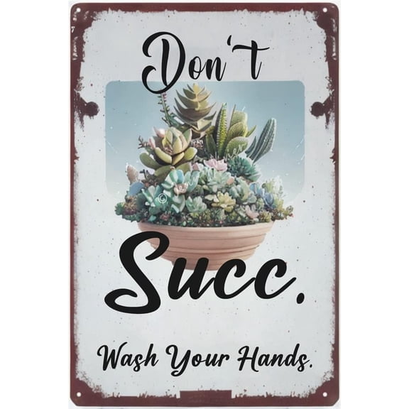 Don't SUCC Wash Your Hands Retro Tin Sign, Gifts for Succulent Lovers, Cactus Theme Bathroom Decor, Metal Succulent Wall Art for Home Office School, Succulent Bathroom Decor 5.5x8 Inches