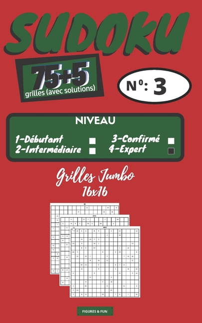 SUDOKU 75+5 grilles (No 3) - Niveau EXPERT : 80 grilles de SUDOKU Grilles avec solutions SUDOKU au format Jumbo 16x16 1 grille par page Format pratique 12,7 x 20,3 cm (Paperback)