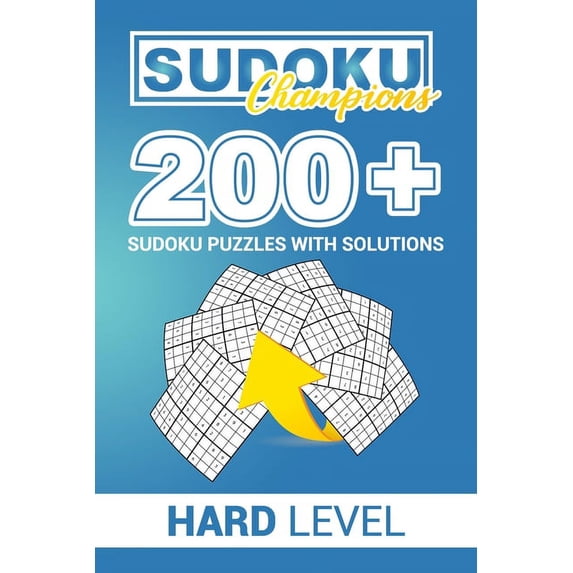 SUDOKU CHAMPIONS 200+ Sudoku Puzzles with solutions: Hard Level for Experts, (Paperback)
