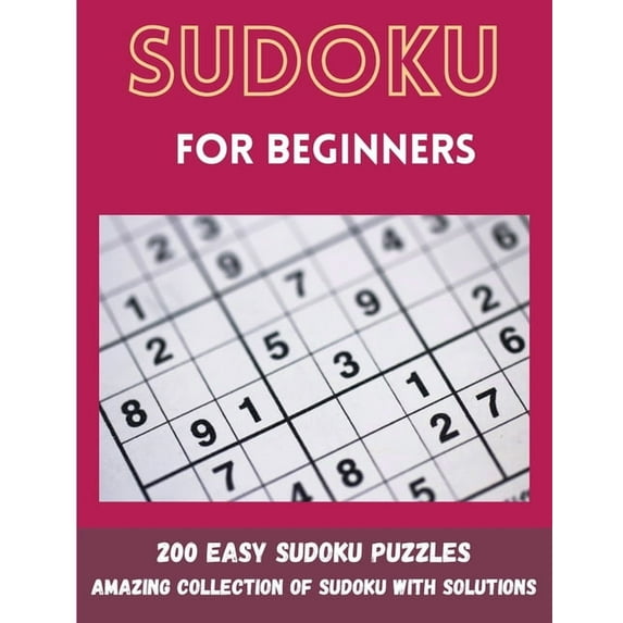 Sudoku for Beginners: 200 Easy Sudoku Puzzles, (Paperback)
