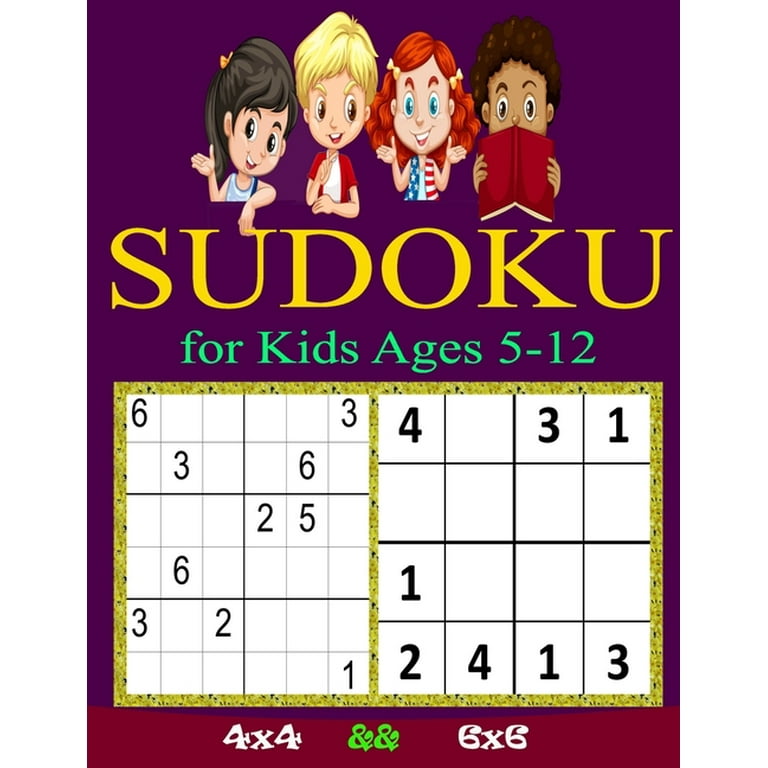 SUDOKU for Kids Ages 5-12 : Sudoku Puzzles for Childen 5 to 12- 4x4 Sudoku  for Kids - Easy Sudoku Puzzles For Kids - - 9x9 Sudoku for Kids - beginner