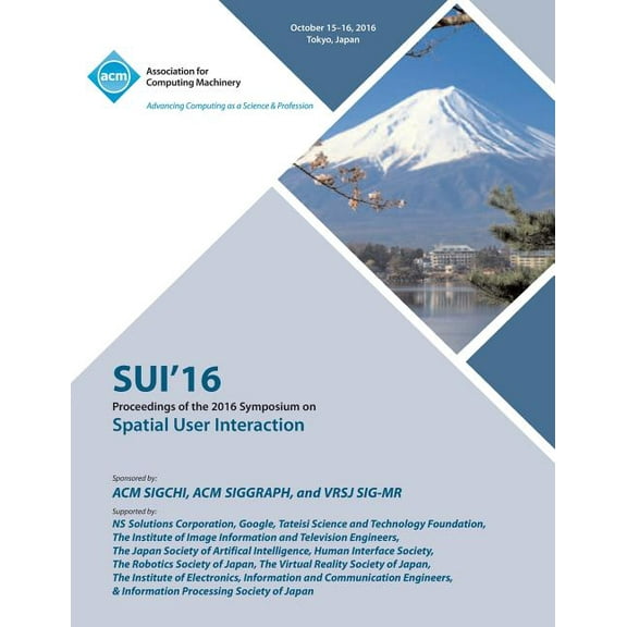 SUI 16 2016 Symposium on Spatial User Interaction, (Paperback)