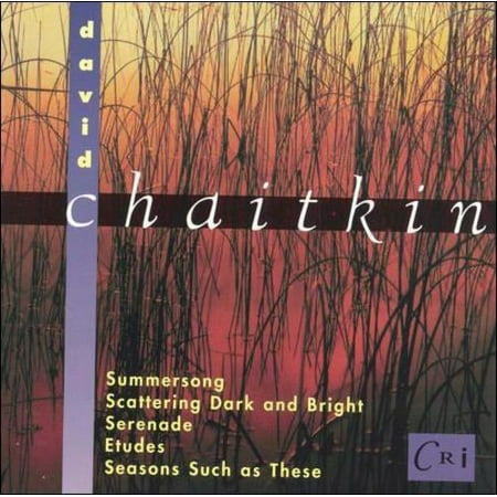 Summersong: Music by David Chaitkin (CD) by Cantata Singers, David Burge (piano), Edward Murray (piano), Gordon Stout (percussion), New York New Music Ensemble;...