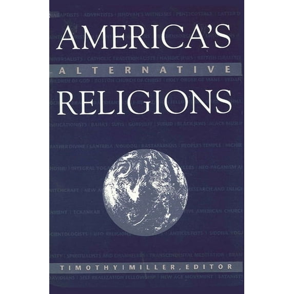 SUNY Series in Religious Studies: America's Alternative Religions (Paperback)