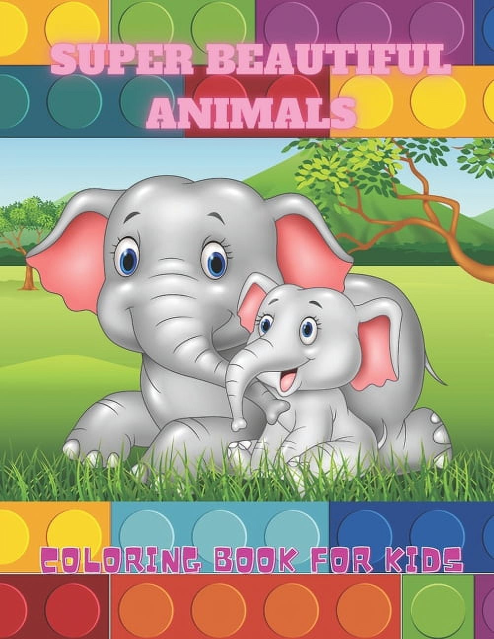 SUPER BEAUTIFUL ANIMALS - Coloring Book For Kids, (Paperback)