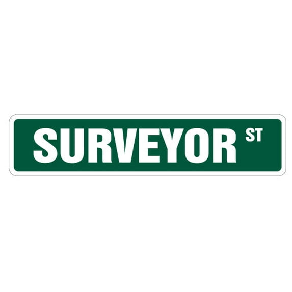 SURVEYOR Street Sign surveyors land survey cartographers photogrammetrists | Indoor/Outdoor | 36" Wide