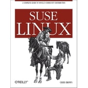 SUSE Linux A Complete Guide to Novells Community Distribution Paperback