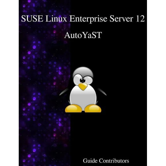 SUSE Linux Enterprise Server 12 - AutoYaST (Paperback)