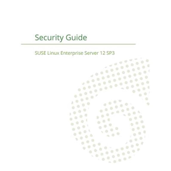 SUSE Linux Enterprise Server 12 - Security Guide (Paperback)