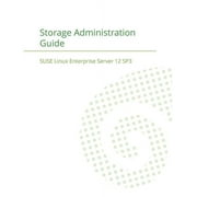 SUSE Linux Enterprise Server 12 - Storage Administration Guide Paperback