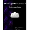 thumbnail image 1 of SUSE OpenStack Cloud 6 - Deployment Guide (Paperback), 1 of 1