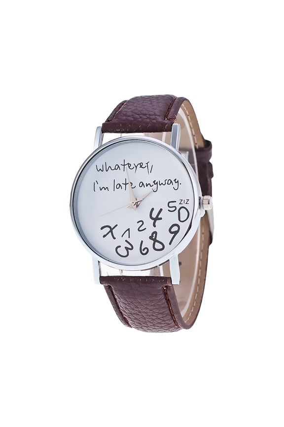 SUSHNAG Ladies Belt Watch Hot Women Leather Watch Whatever I Am Late Anyway Letter