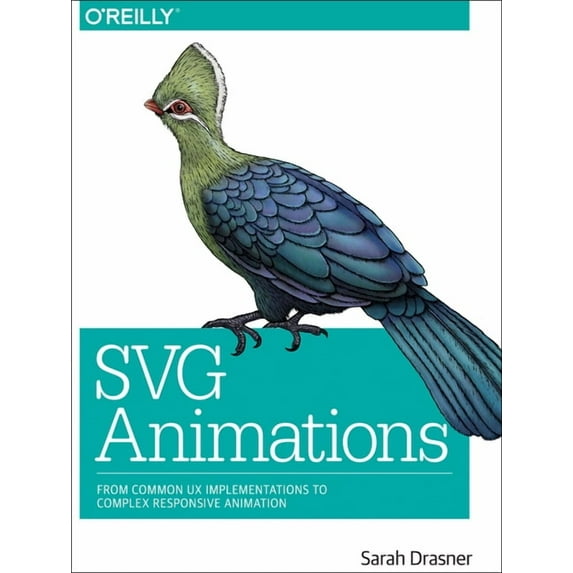 SVG Animations: From Common UX Implementations to Complex Responsive Animation (Paperback)