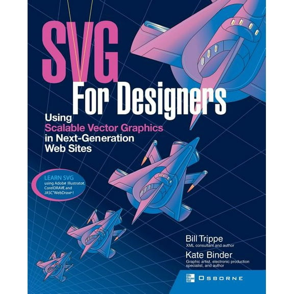 SVG for Designers: Using Scalable Vector Graphics in Next-Generation Web Sites (Paperback)