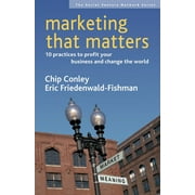 SVN Marketing That Matters 10 Practices to Profit Your Business and Change the World Series #3 Paperback