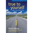thumbnail image 1 of Pre-Owned True to Yourself: Leading a Values-Based Business (Paperback) 1576753786 9781576753781, 1 of 1