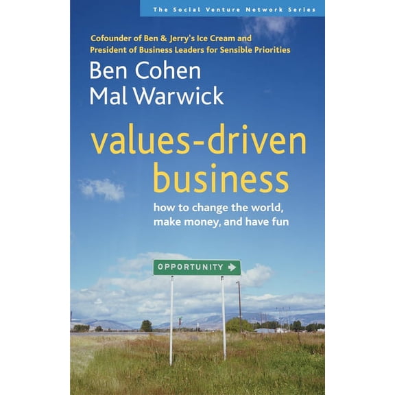 SVN: Values-Driven Business : How to Change the World, Make Money, and Have Fun (Series #1) (Paperback)
