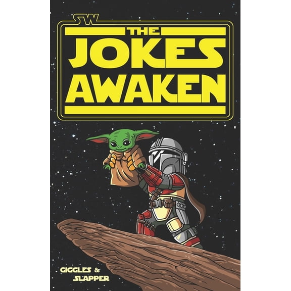 SW: The Jokes Awaken: A Joke Book from a galaxy far, far away..., (Paperback)