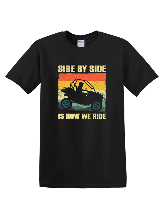 SXS For Men Women Side By Side Vehicle T-Shirt