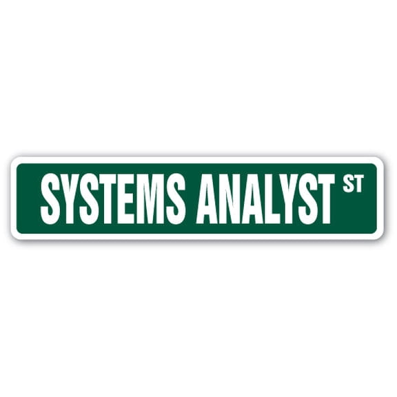 SYSTEMS ANALYST Street Sign computer wiz IT information technology | Indoor/Outdoor | 18" Wide