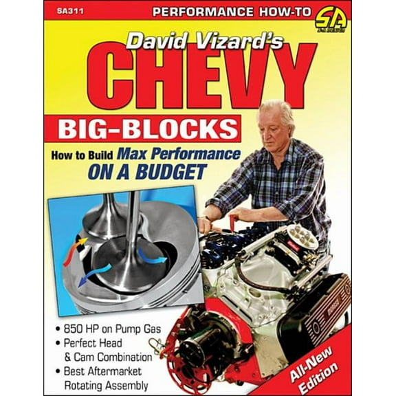 Sa Design Chevy Big-Blocks: How to Build Max Performance on a Budget, (Paperback)