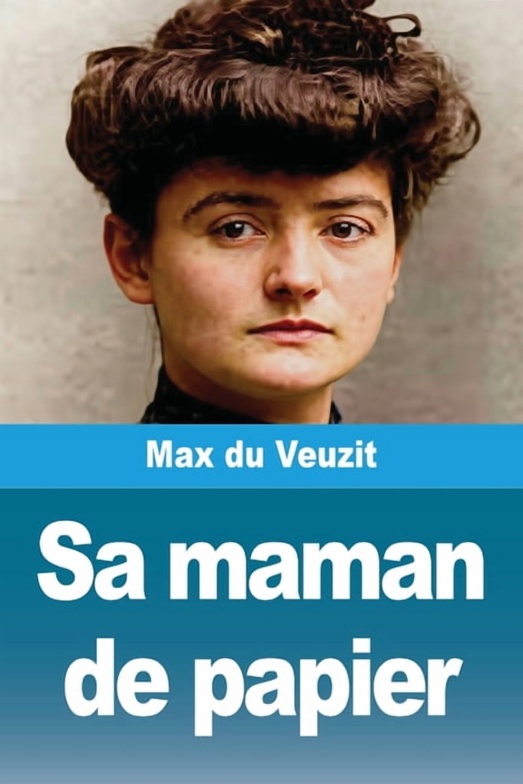 Sa maman de papier, (Paperback)