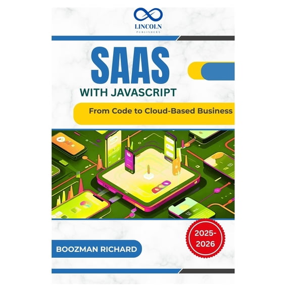 SaaS with JavaScript: From Code to Cloud-Based Business, (Paperback)