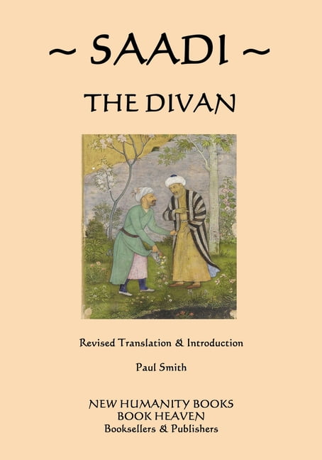 Divan History Saadi: The Divan (Paperback) - Walmart.com