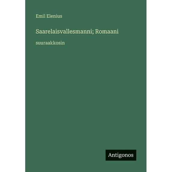 Saarelaisvallesmanni; Romaani: suuraakkosin, (Paperback)