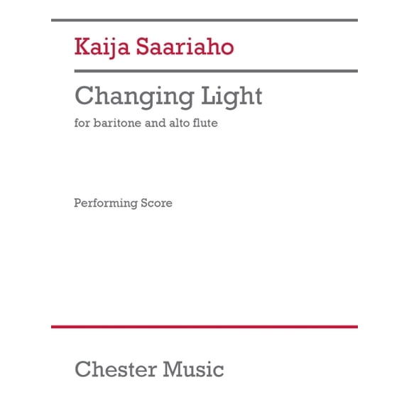 Saariaho: Changing Light for Baritone Voice and Alto Flute English, (Paperback)