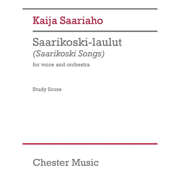 Kaija Saariaho: Saarikoski-Laulut for Voice and Orchestra - Study Score Finnish Vocal and Orchestral Song Cycle Based on, (Paperback)