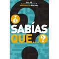 thumbnail image 1 of The ��Sab��as Que...?: M��s de 6,000 Preguntas Y Respuestas B��b, (Paperback), 1 of 1