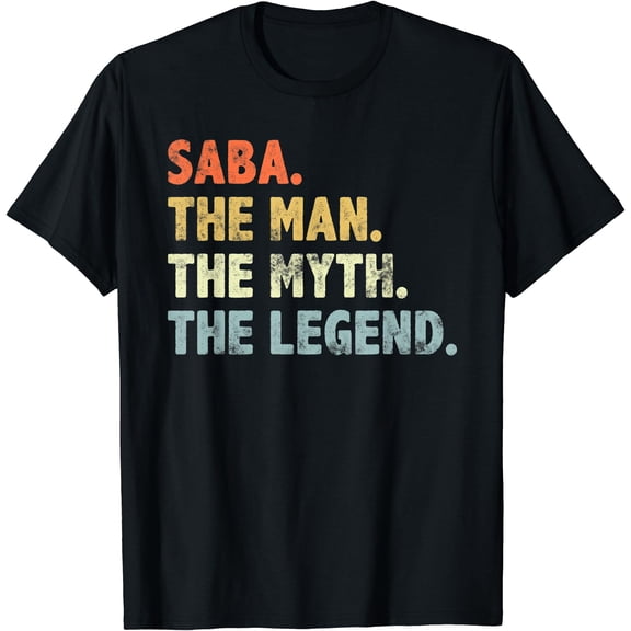 Saba The Man Myth Legend Father’s day gift for Dad Grandpa T-Shirt