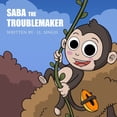 thumbnail image 1 of Saba the Troublemaker, (Paperback), 1 of 1