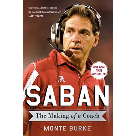 Pre-Owned Saban: The Making of a Coach (Hardcover) 1476789932 9781476789934