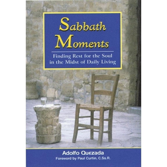 Pre-Owned Sabbath Moments: Finding Rest for the Soul in the Midst of Daily Living (Paperback) 1878718800 9781878718808