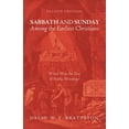 thumbnail image 1 of Sabbath and Sunday among the Earliest Christians, Second Edition (Hardcover), 1 of 1