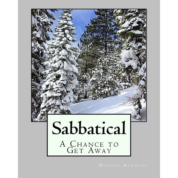 Sabbatical : A Chance to Get Away (Paperback)