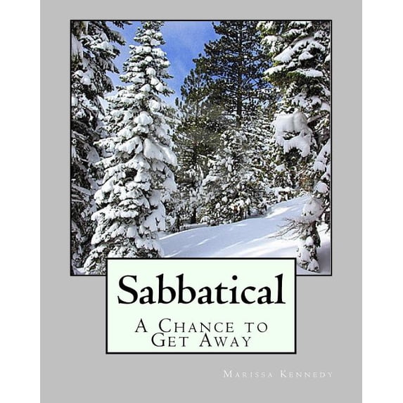 Sabbatical : A Chance to Get Away (Paperback)