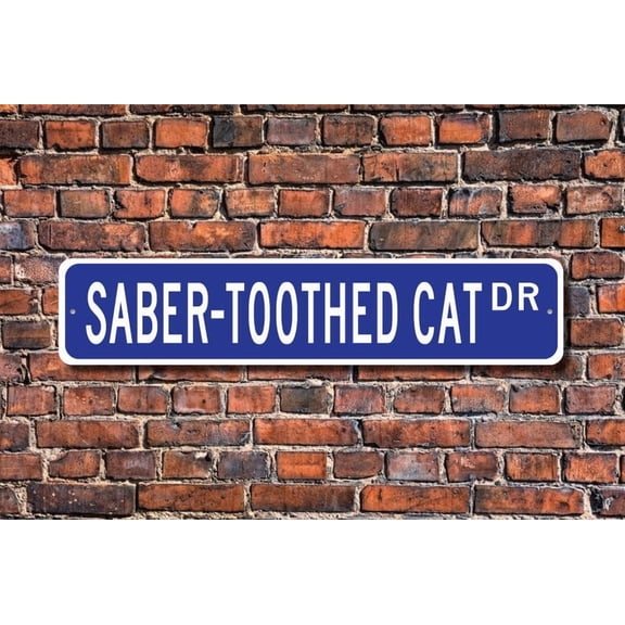 Saber-Toothed Cat Saber-Toothed Cat Gift Saber-Toothed Cat Sign Saber-Toothed Cat decor tiger Metal Aluminum Sign - Size: 16 x 4 Inches