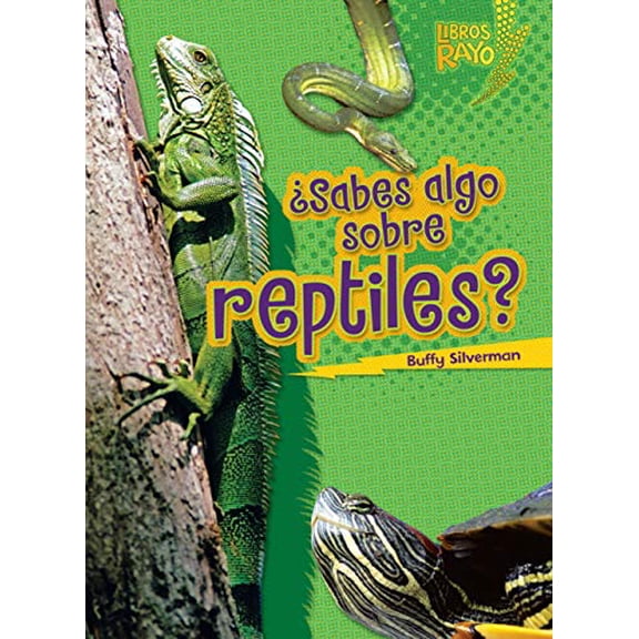 Pre-Owned ¿Sabes Algo Sobre Reptiles? (Do You Know about Reptiles?) (Paperback) 0761393781 9780761393788