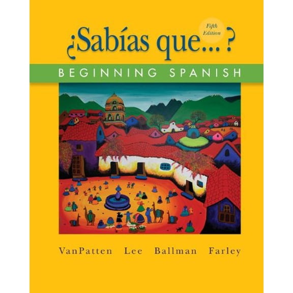 Pre-Owned Sabas que...?: Beginning Spanish (Hardcover) 0073513164 9780073513164